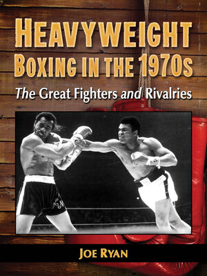 Heavyweight Boxing in the 1970s - ebook